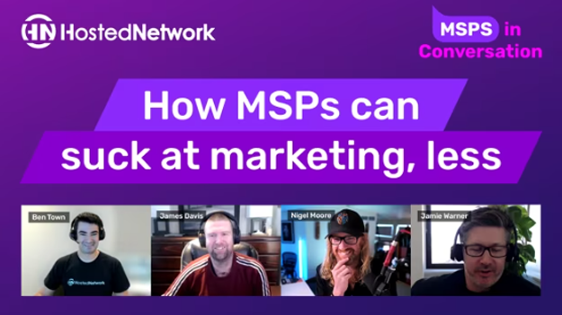 How MSPs can suck at marketing, less