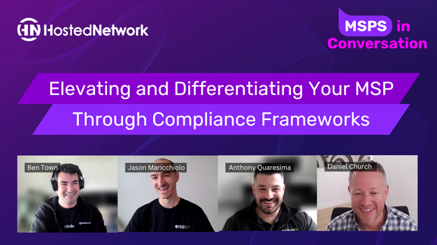 Elevating and Differentiating Your MSP Through Compliance Frameworks