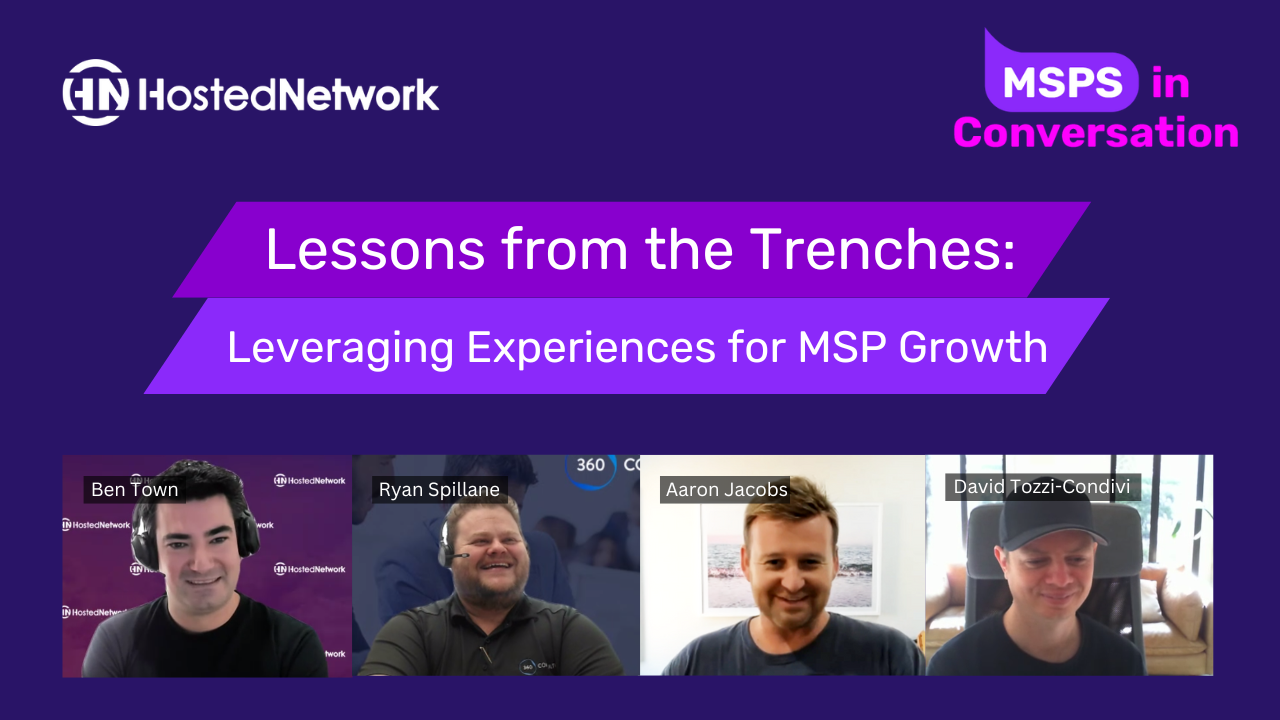 Lessons from the trenches: Leveraging experiences for MSP growth